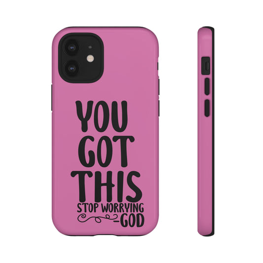 You Got This Tough Phone Case - Motivational Pink Design